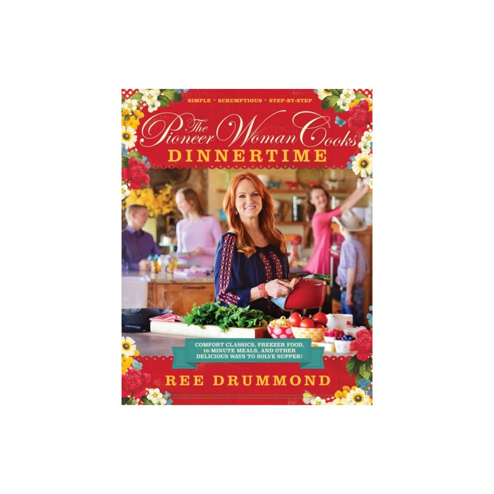Harpercollins publishers inc The Pioneer Woman Cooks—Dinnertime (inbunden, eng)
