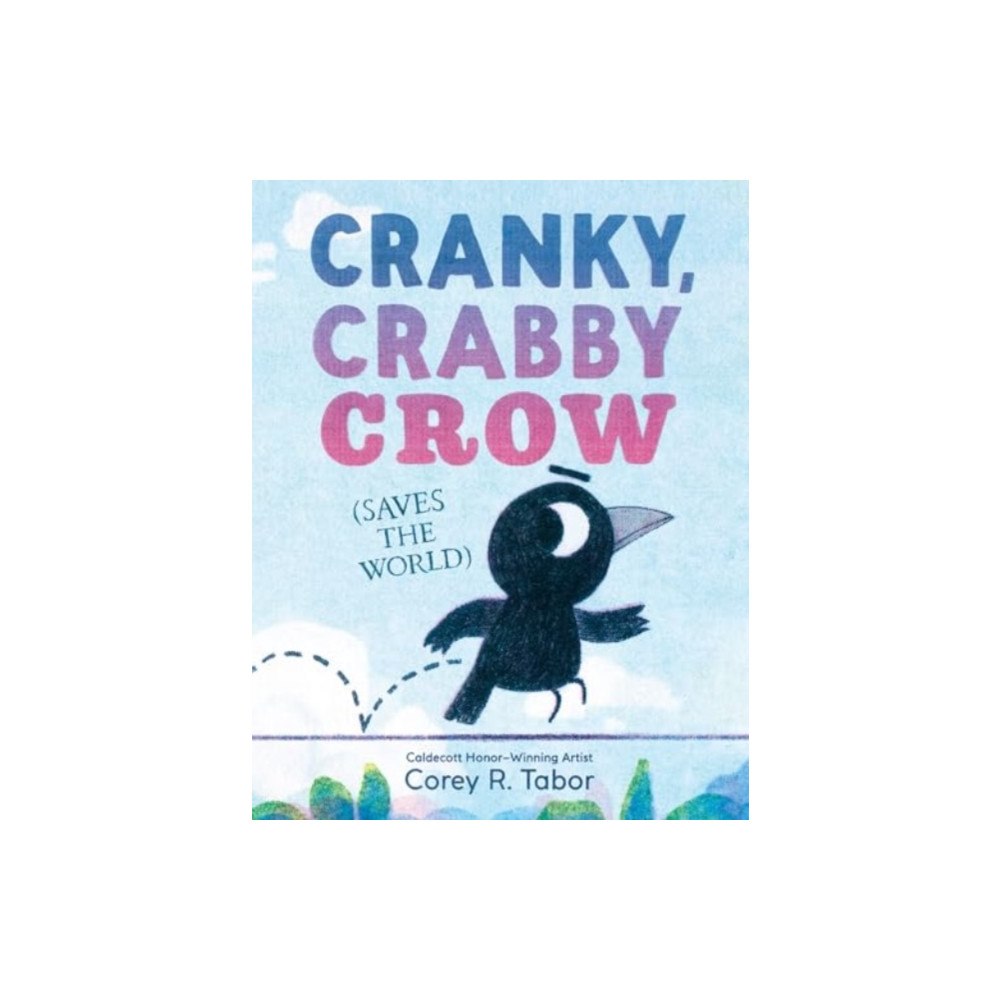 Harpercollins publishers inc Cranky, Crabby Crow (Saves the World) (inbunden, eng)
