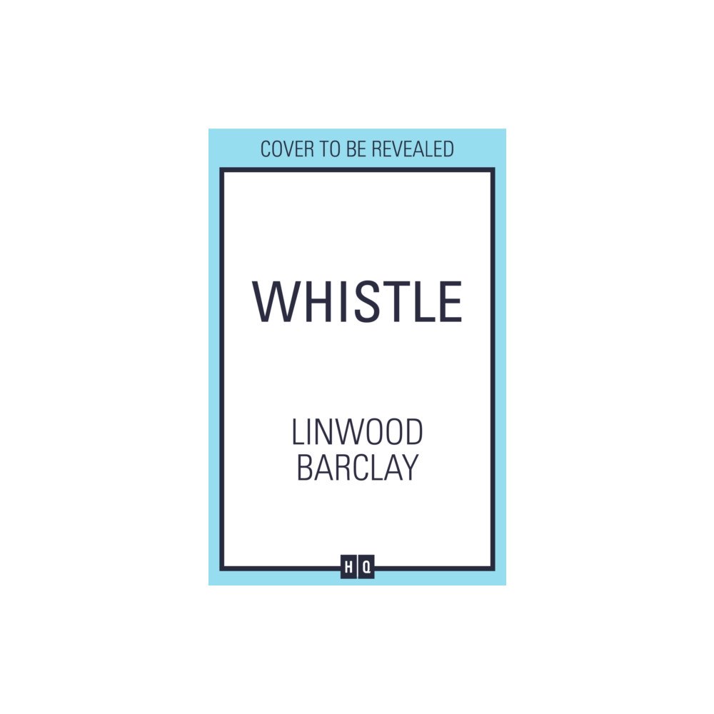 HarperCollins Publishers Whistle (inbunden, eng)