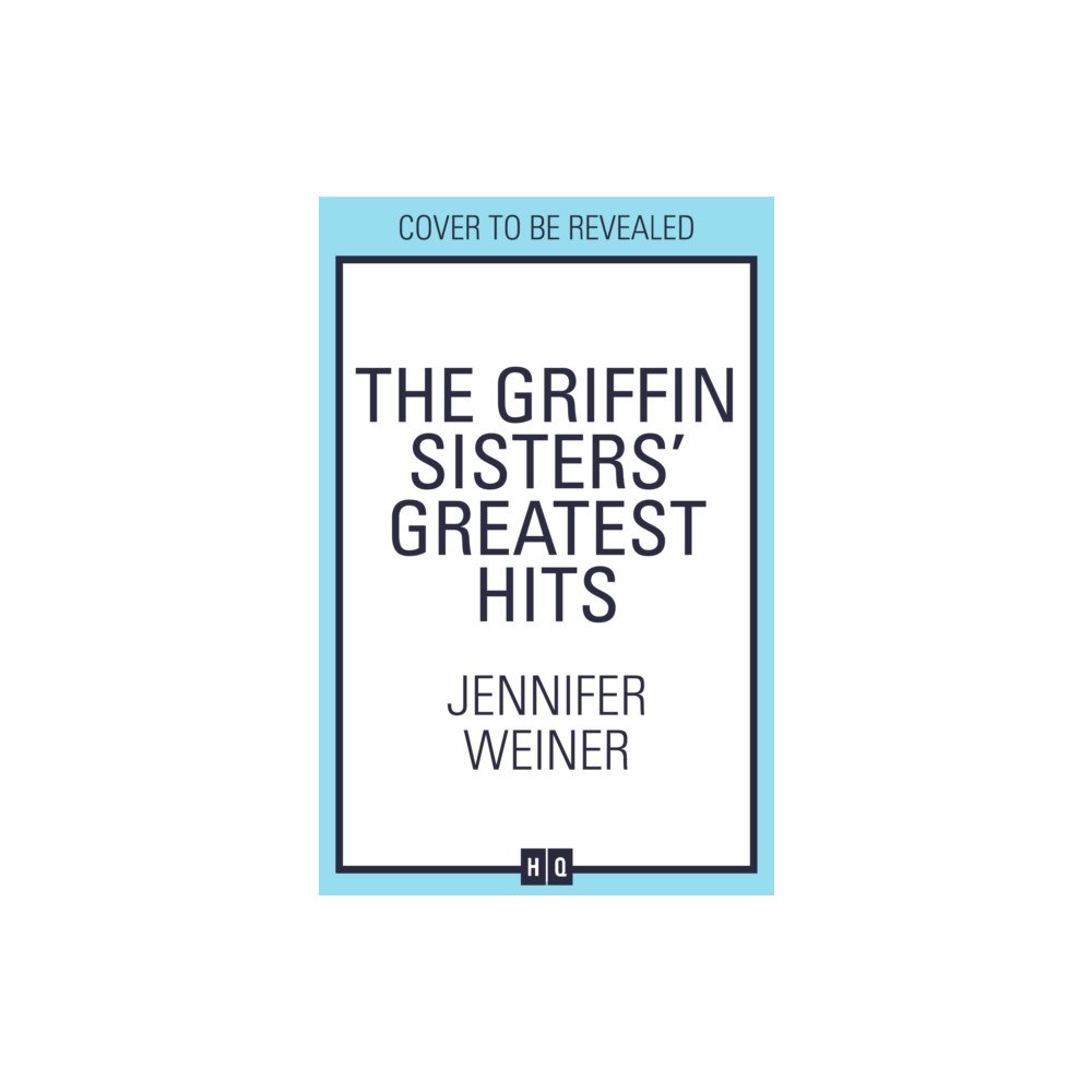 HarperCollins Publishers The Griffin Sisters' Greatest Hits (inbunden, eng)