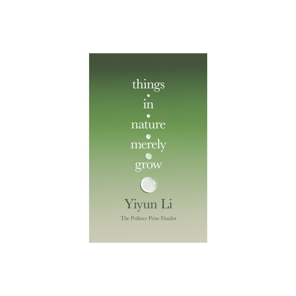 HarperCollins Publishers Things in Nature Merely Grow (inbunden, eng)