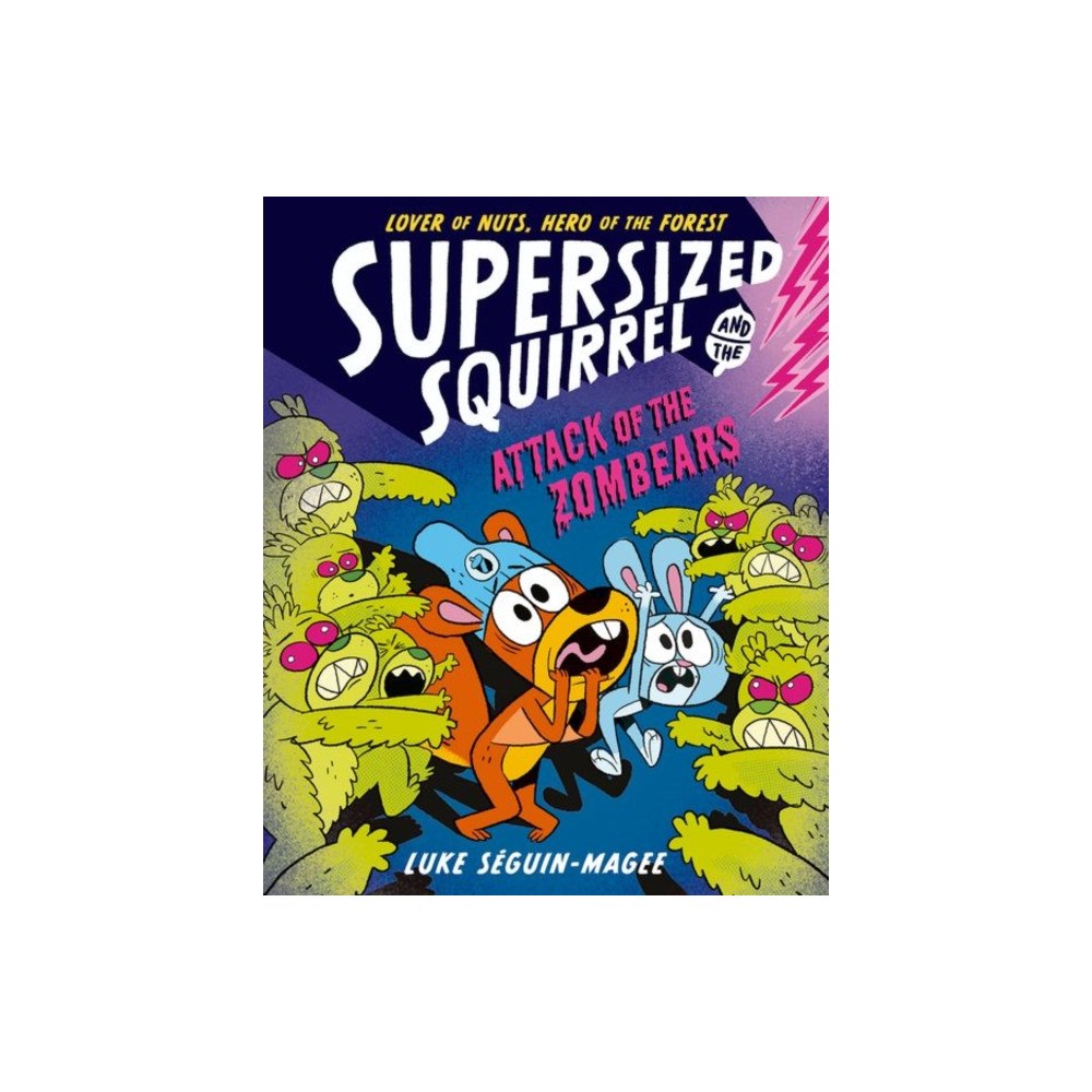 Oxford University Press Supersized Squirrel: Attack of the Zombears (häftad, eng)