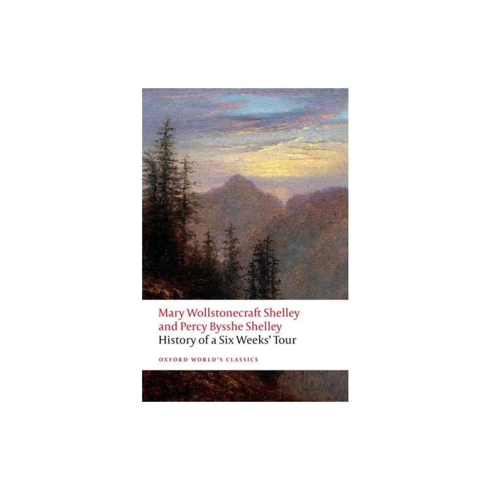 Oxford University Press History of A Six Weeks' Tour (häftad, eng)