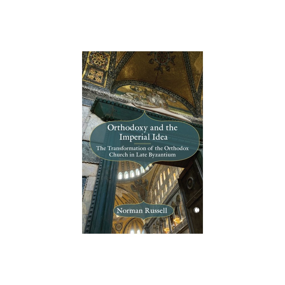 James Clarke & Co Ltd Orthodoxy and the Imperial Idea (inbunden, eng)