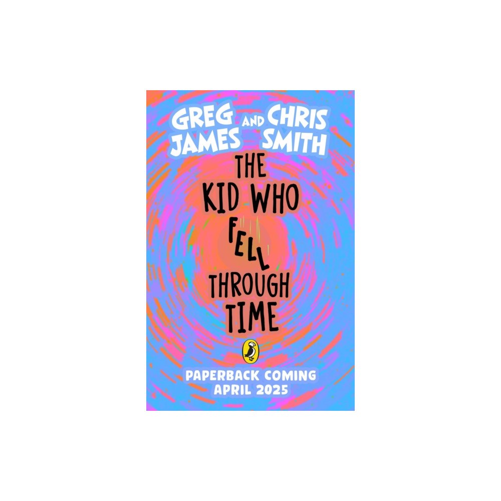 Penguin Random House Children's UK The Kid Who Fell Through Time (häftad, eng)