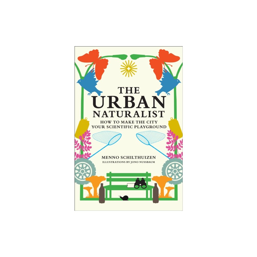 Mit press ltd The Urban Naturalist (inbunden, eng)