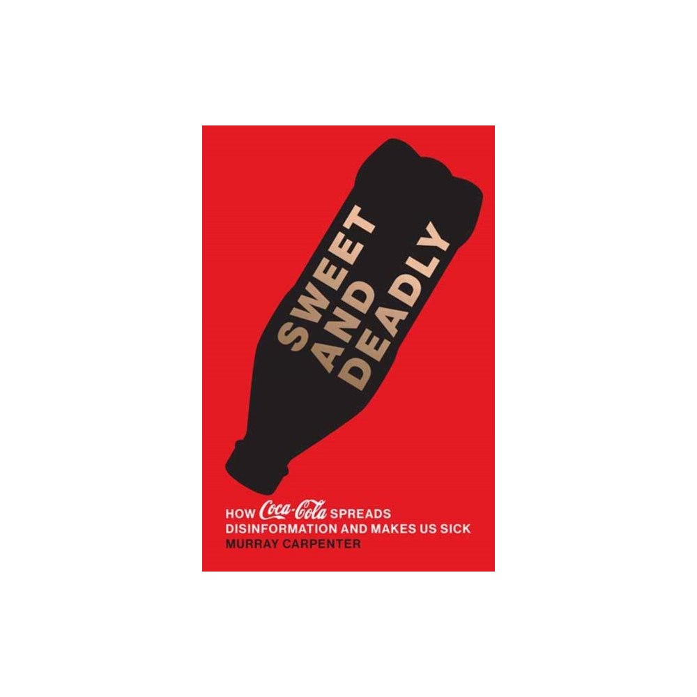 Mit press ltd Sweet and Deadly (inbunden, eng)