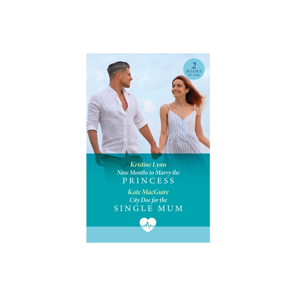 HarperCollins Publishers Nine Months To Marry The Princess / City Doc For The Single Mum (häftad, eng)