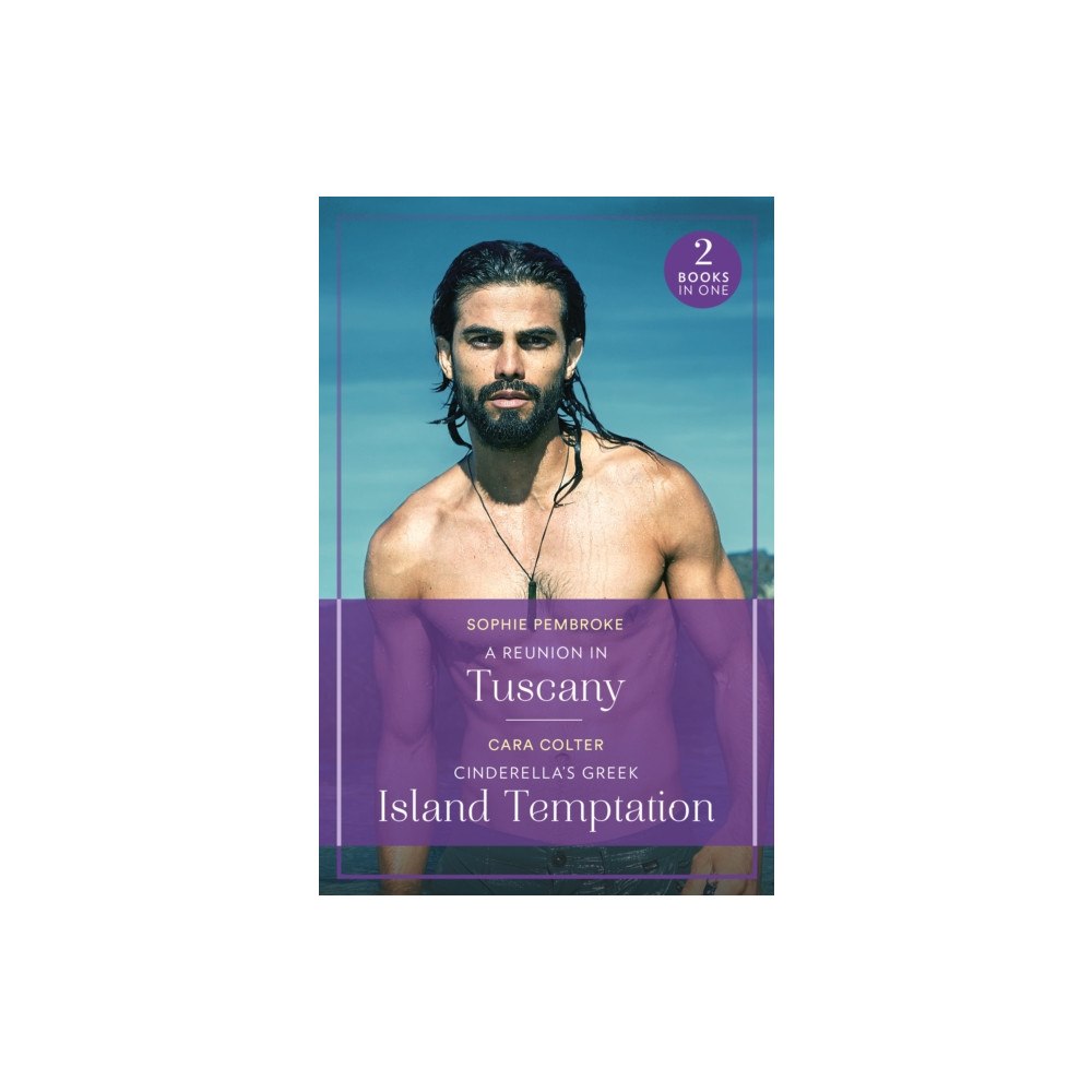 HarperCollins Publishers A Reunion In Tuscany / Cinderella's Greek Island Temptation (häftad, eng)