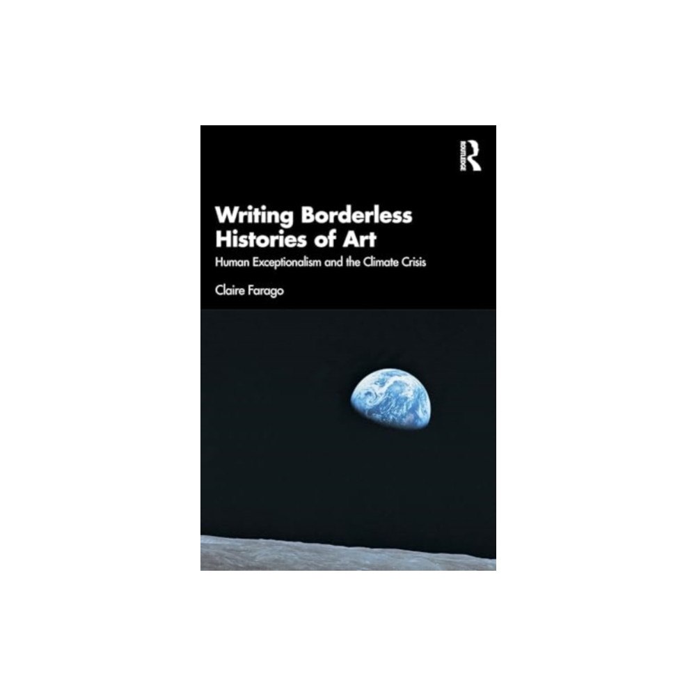 Taylor & francis ltd Writing Borderless Histories of Art (häftad, eng)