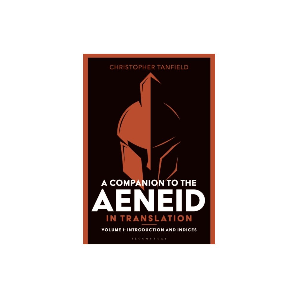 Bloomsbury Publishing PLC A Companion to the Aeneid in Translation: Volume 1 (häftad, eng)