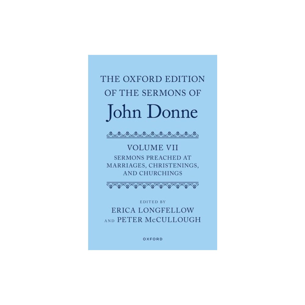 Oxford University Press The Oxford Edition of the Sermons of John Donne, Volume VII (inbunden, eng)