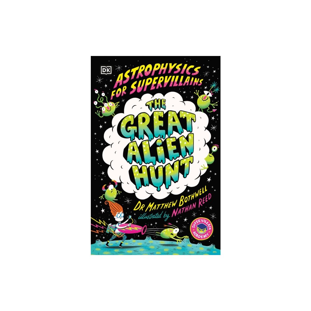 Dorling Kindersley Ltd Astrophysics for Supervillains 2 The Great Alien Hunt (häftad, eng)