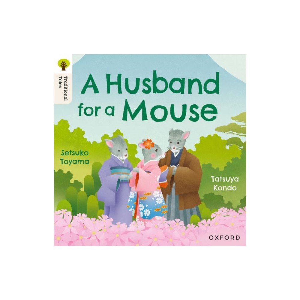 Oxford University Press Oxford Reading Tree Traditional Tales: Level 6: A Husband for a Mouse (häftad, eng)