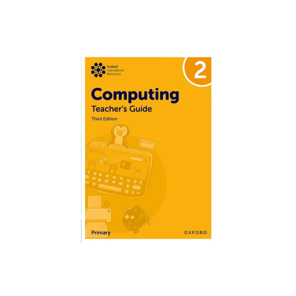 Oxford University Press Oxford International Primary Computing: Teacher's Guide 2 (häftad, eng)
