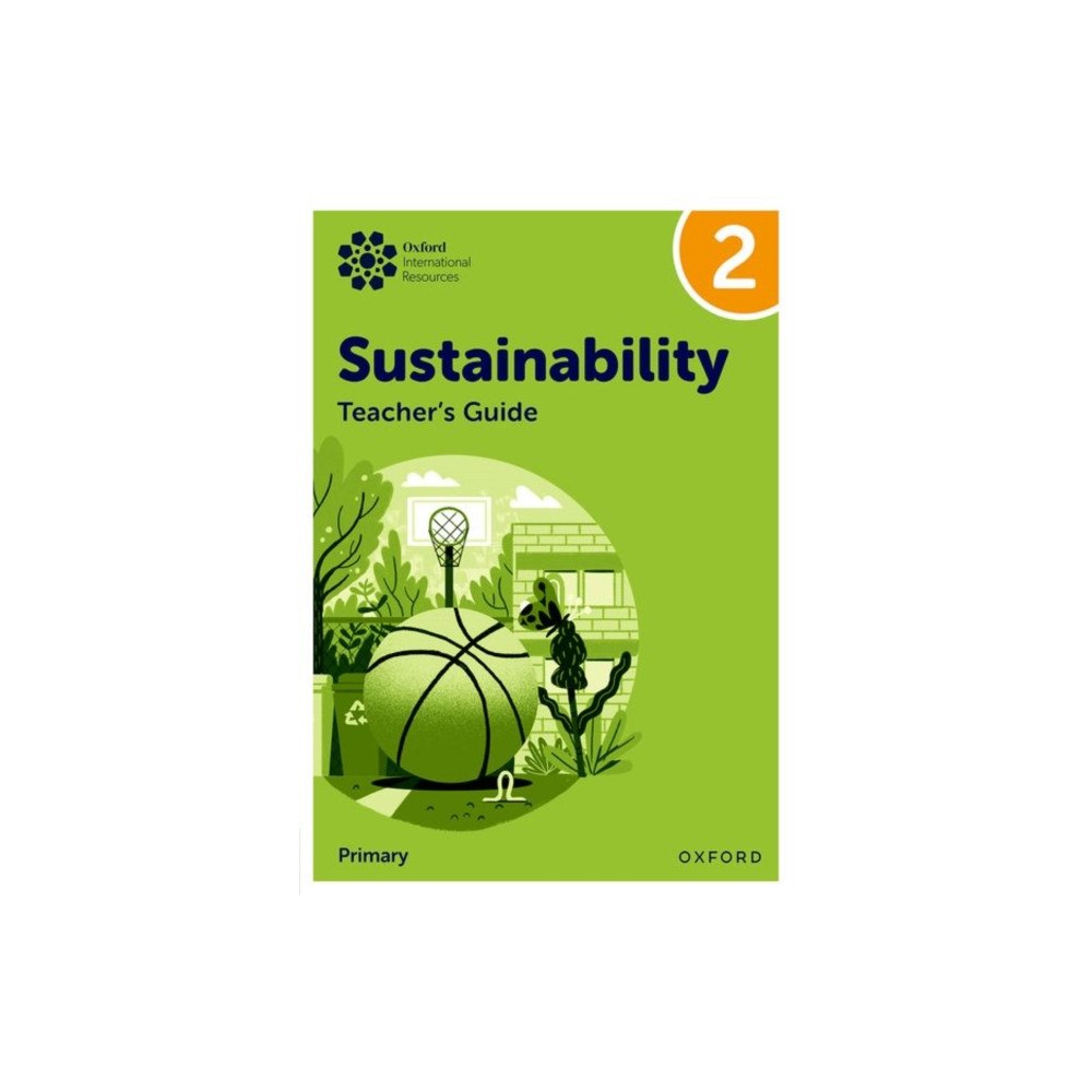 Oxford University Press Oxford International Sustainability: Teacher's Guide 2 (Primary) (häftad, eng)