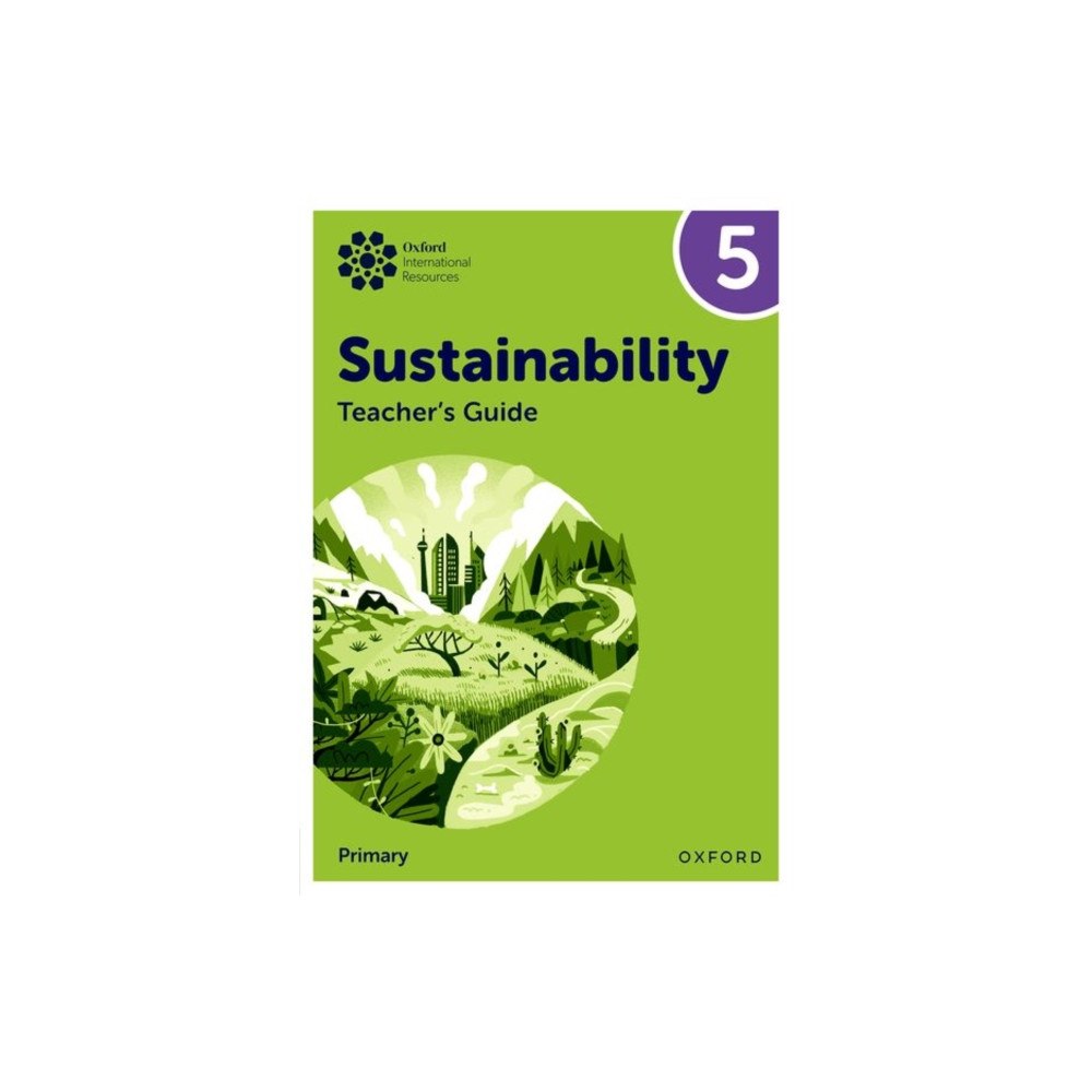 Oxford University Press Oxford International Sustainability: Teacher's Guide 5 (Primary) (häftad, eng)