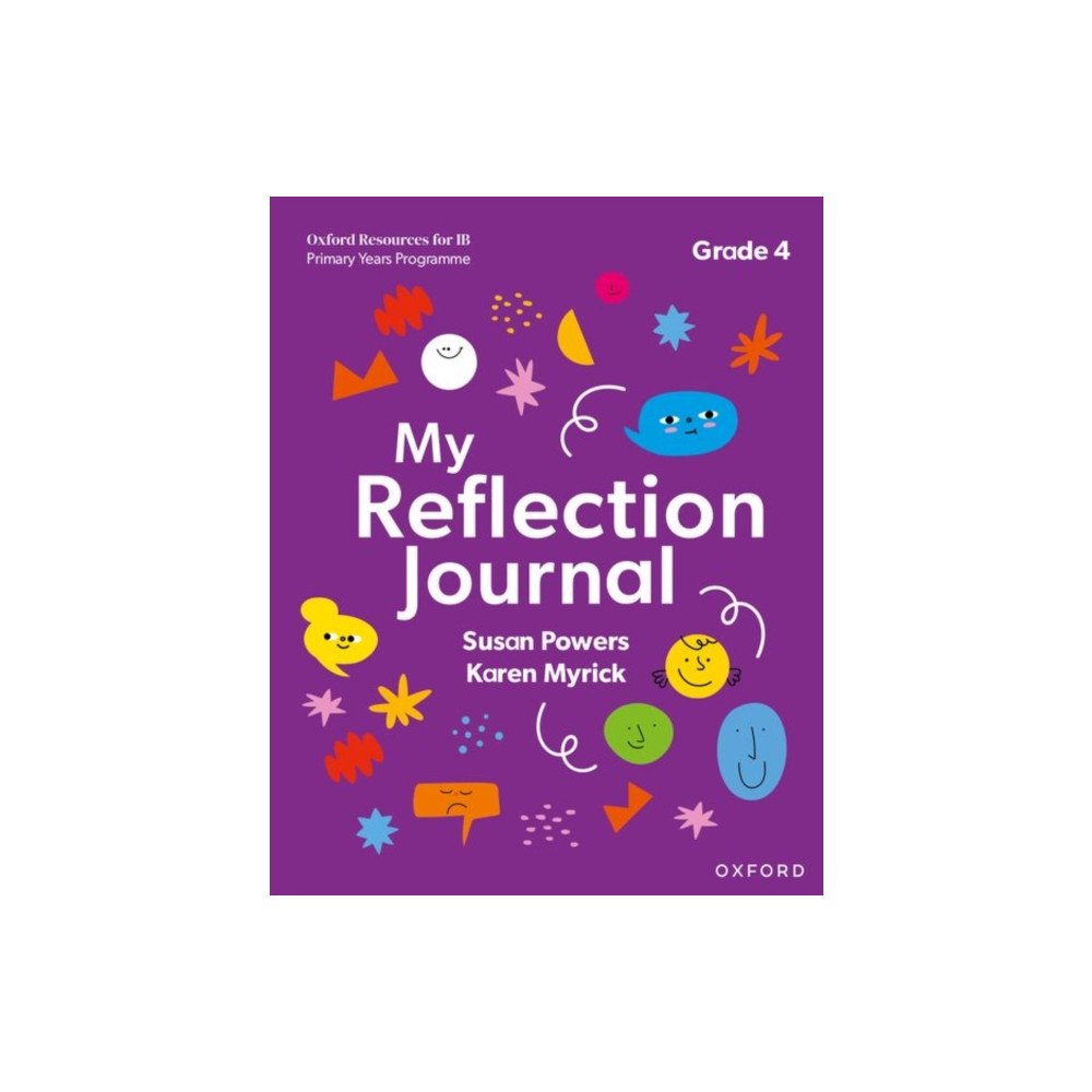 Oxford University Press Oxford Resources for IB PYP: My Reflection Journal Grade 4 (häftad, eng)