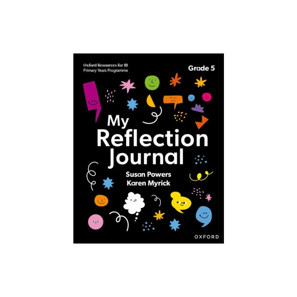 Oxford University Press Oxford Resources for IB PYP: My Reflection Journal Grade 5 (häftad, eng)