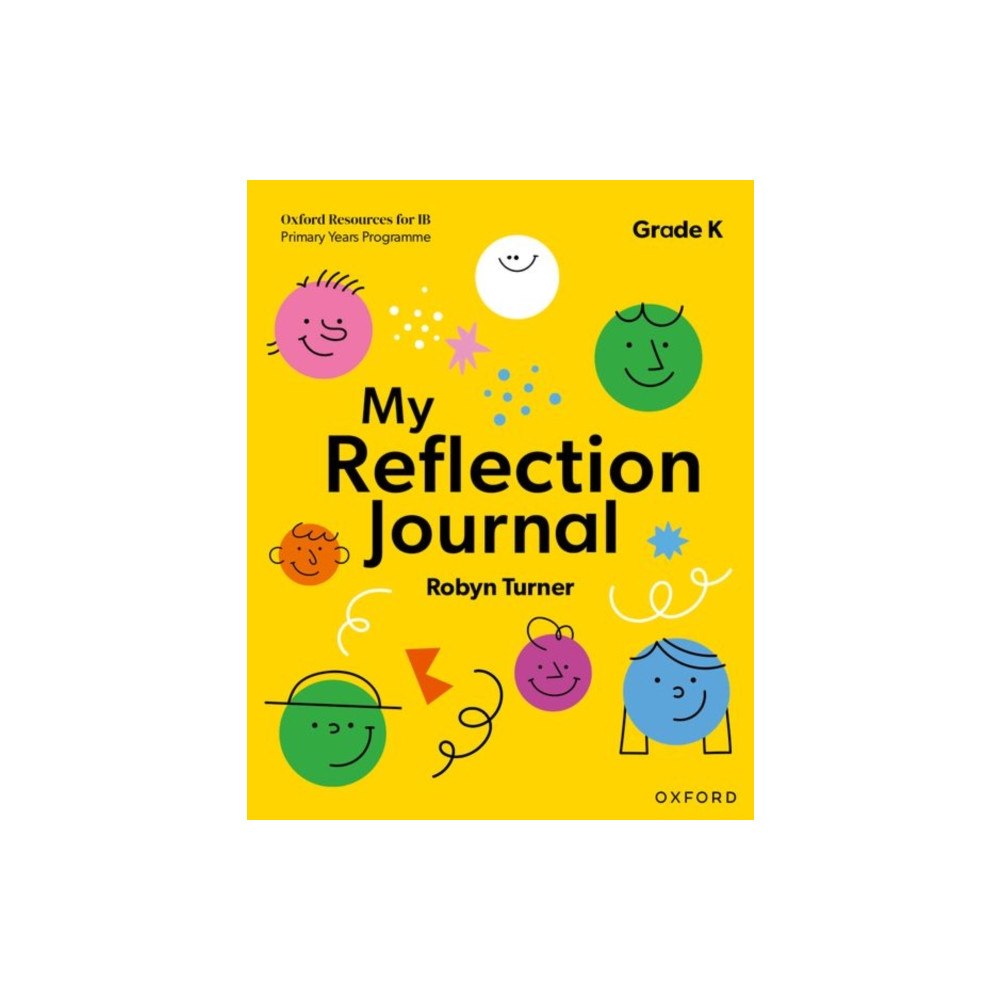 Oxford University Press Oxford Resources for IB PYP: My Reflection Journal Kindergarten (häftad, eng)