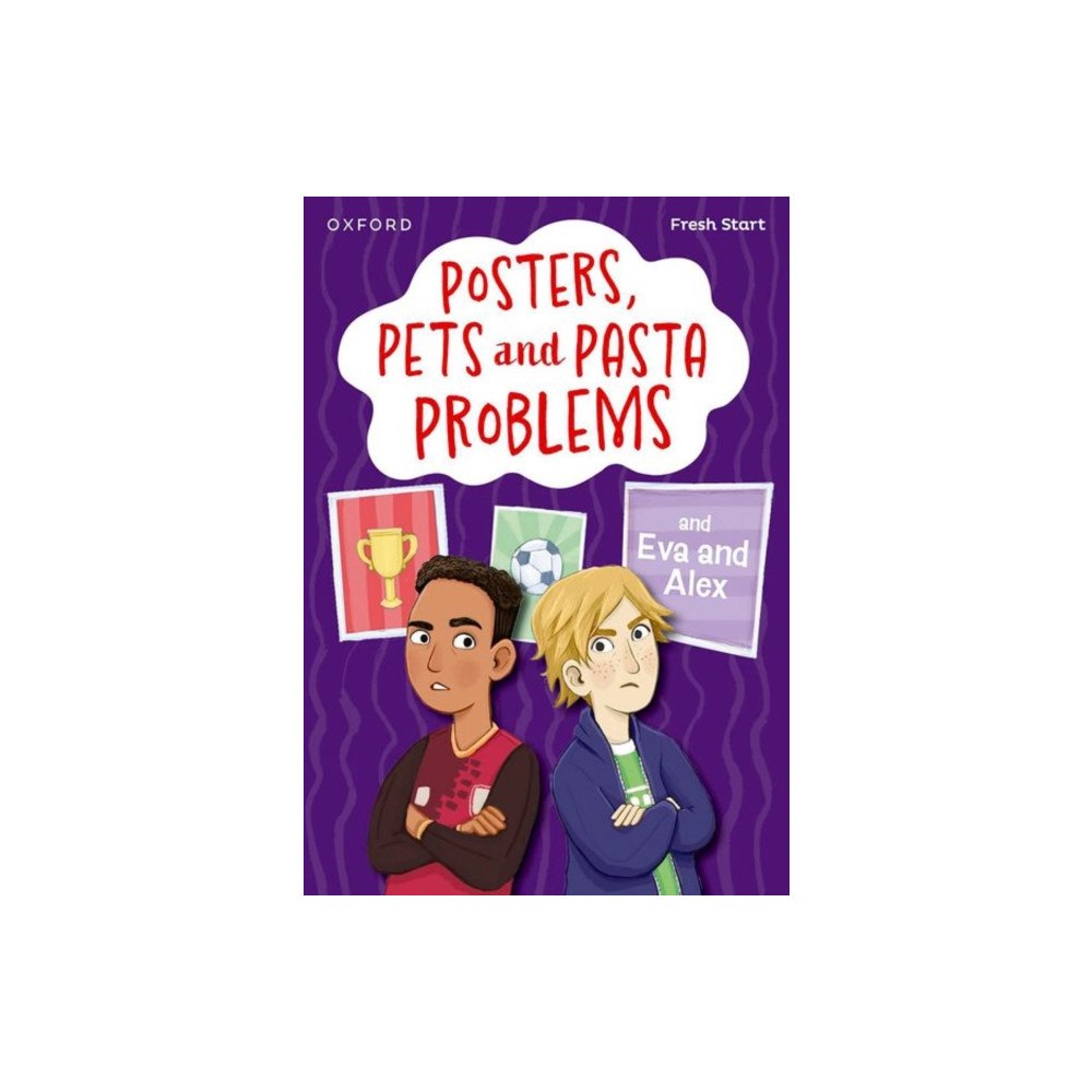 Oxford University Press Read Write Inc. Fresh Start Readers: Book 13: Posters, Pets and Pasta Problems & Eva and Alex (häftad, eng)