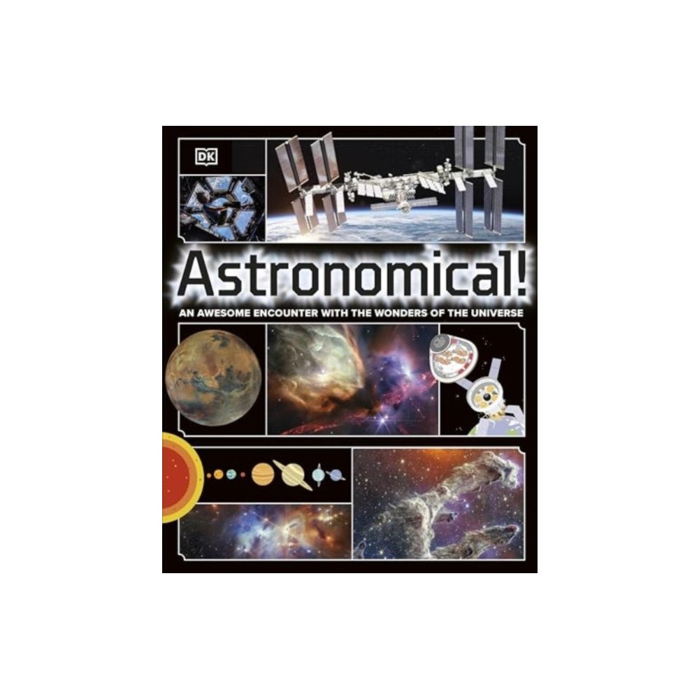 Dorling Kindersley Ltd Astronomical! (inbunden, eng)