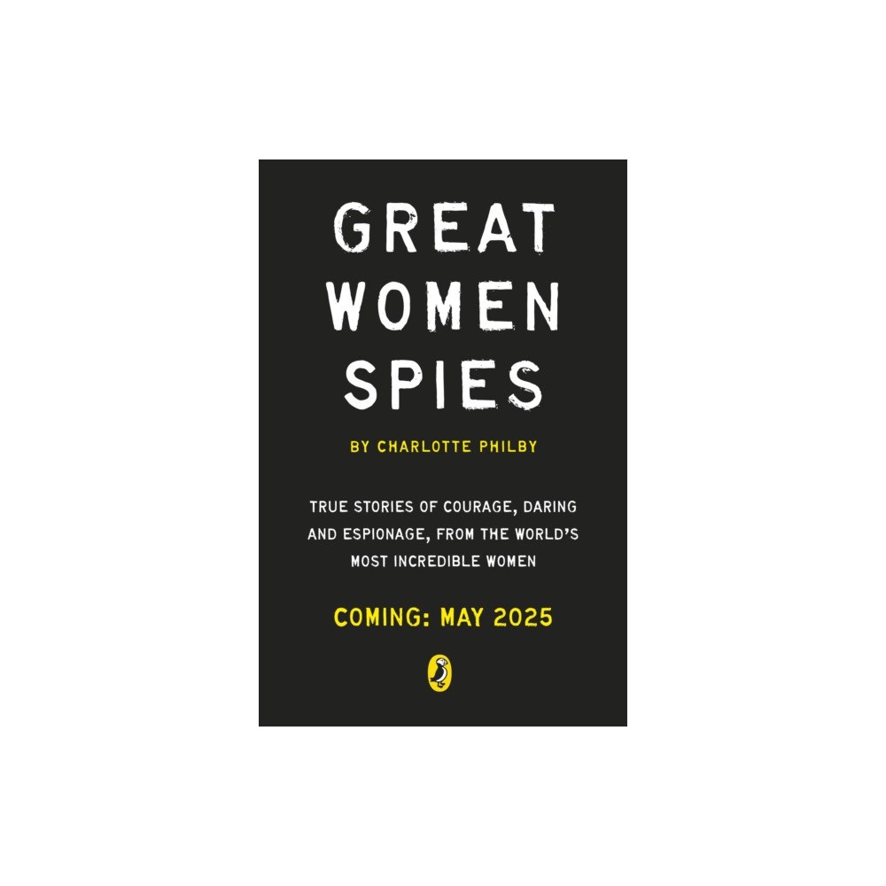 Penguin Random House Children's UK The Secret Lives of Women Spies (häftad, eng)