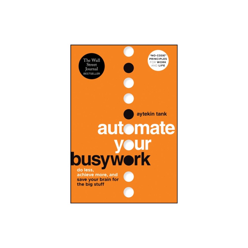 John Wiley & Sons Inc Automate Your Busywork (häftad, eng)