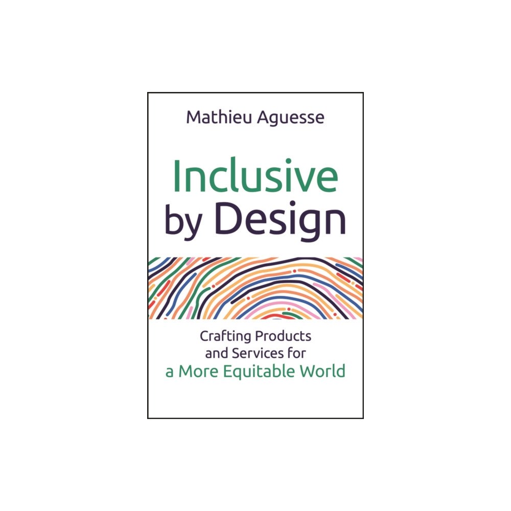 John Wiley & Sons Inc Inclusive By Design (häftad, eng)