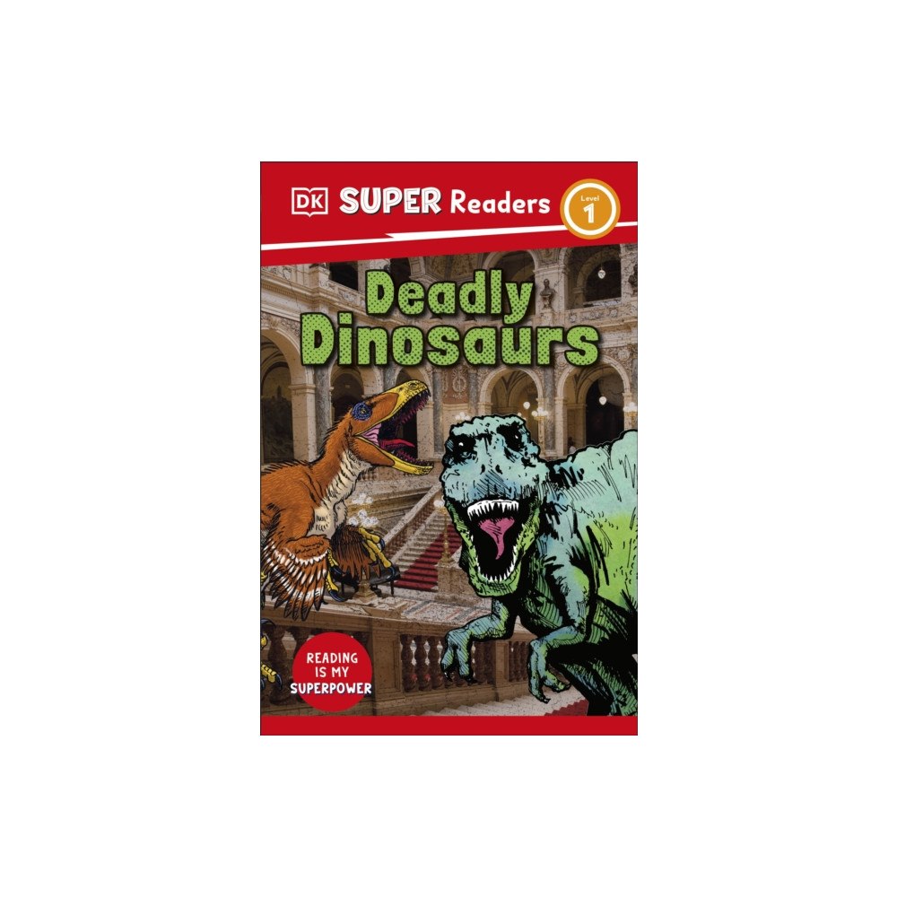 Dorling Kindersley Ltd DK Super Readers Level 1 Deadly Dinosaurs (häftad, eng)
