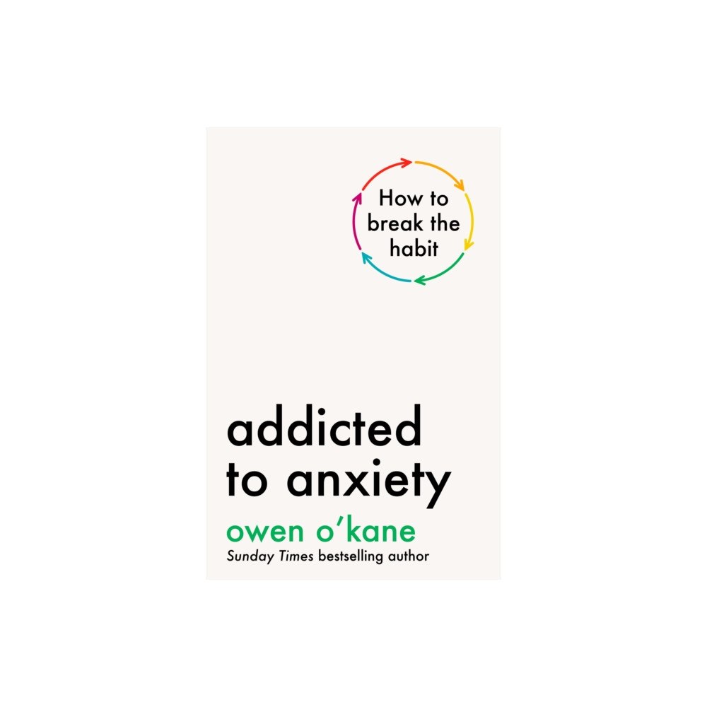 Penguin books ltd Addicted to Anxiety (inbunden, eng)