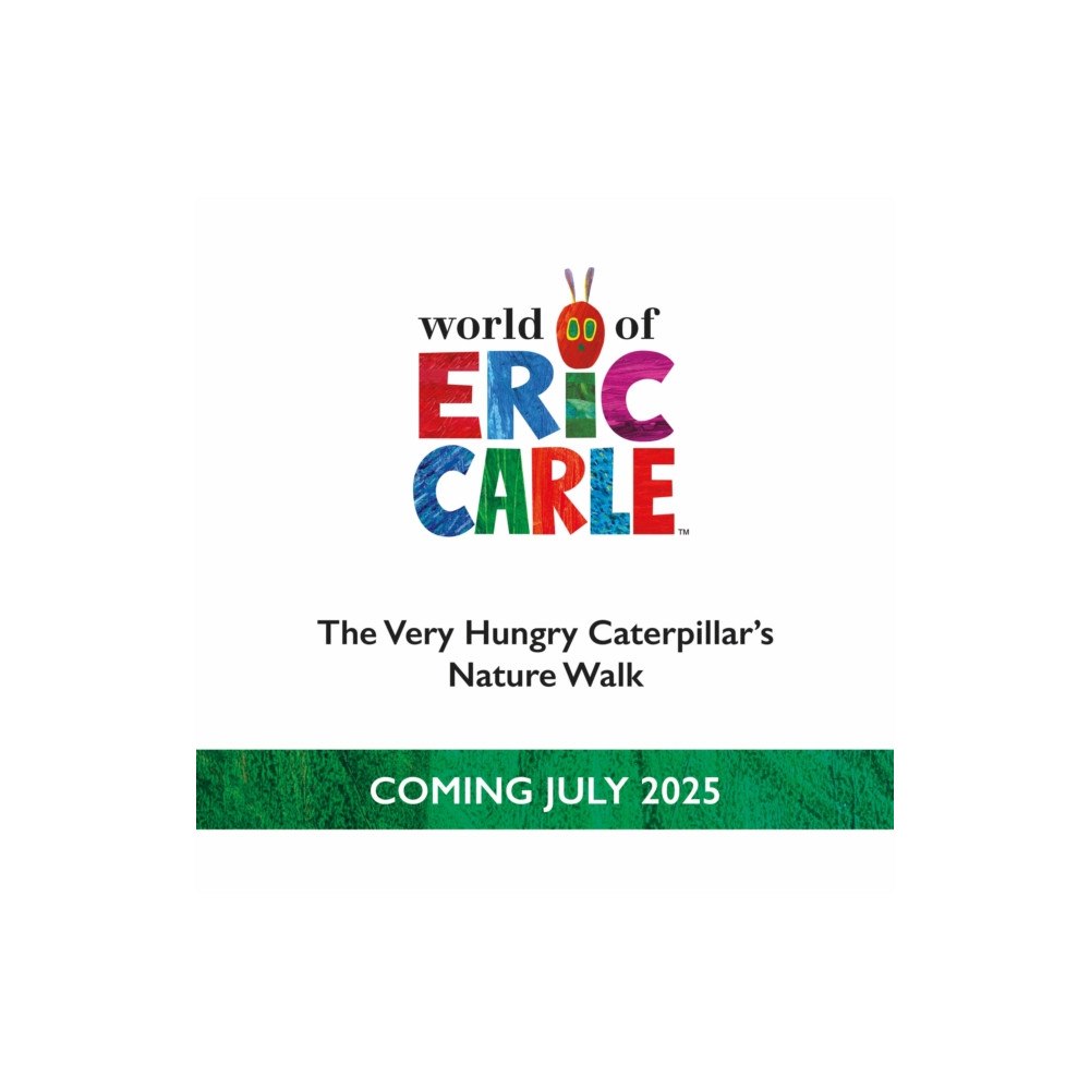 Penguin Random House Children's UK The Very Hungry Caterpillar's Nature Walk (bok, board book, eng)