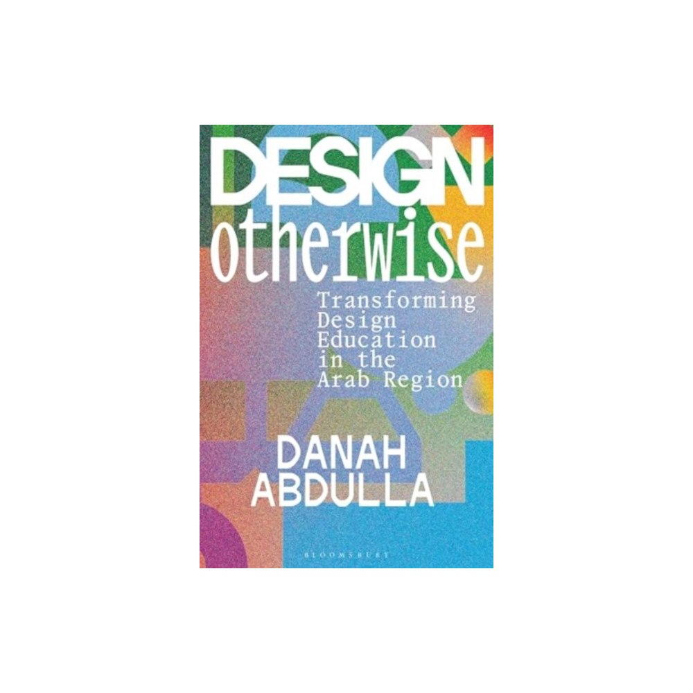 Bloomsbury Publishing PLC Design Otherwise (häftad, eng)
