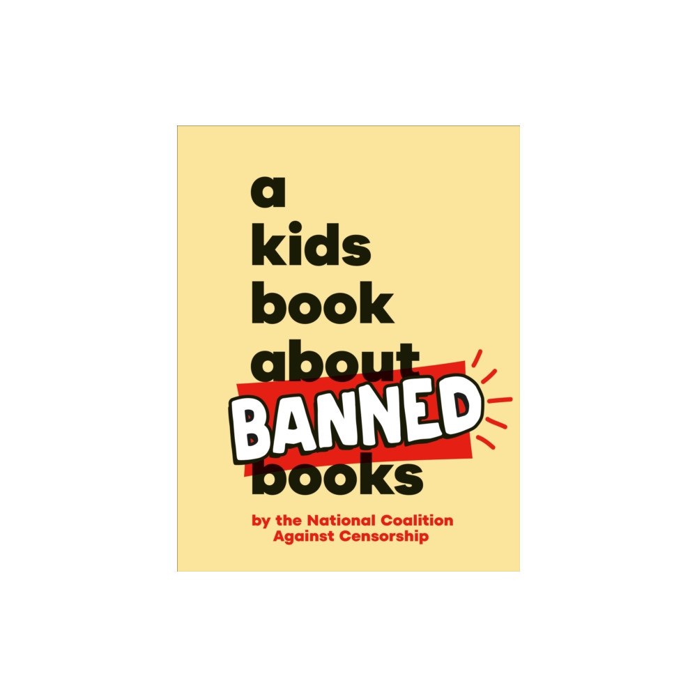 Dorling Kindersley Ltd A Kids Book About Banned Books (inbunden, eng)
