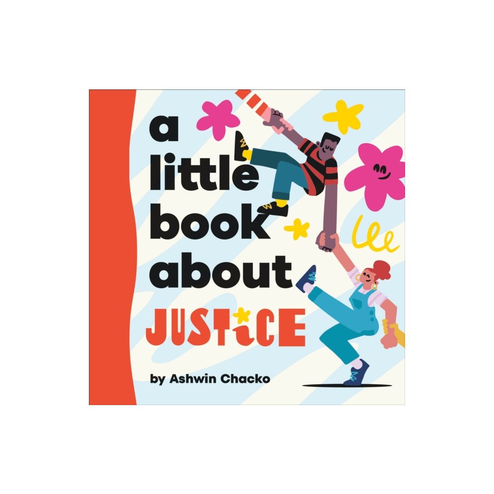 Dorling Kindersley Ltd A Little Book About Justice (bok, board book, eng)