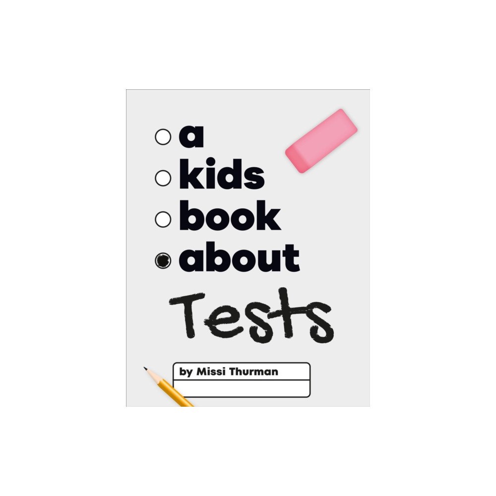 Dorling Kindersley Ltd A Kids Book About Tests (inbunden, eng)