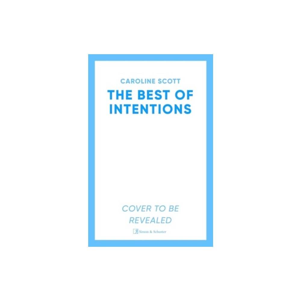 Simon & Schuster Ltd The Best of Intentions (häftad, eng)