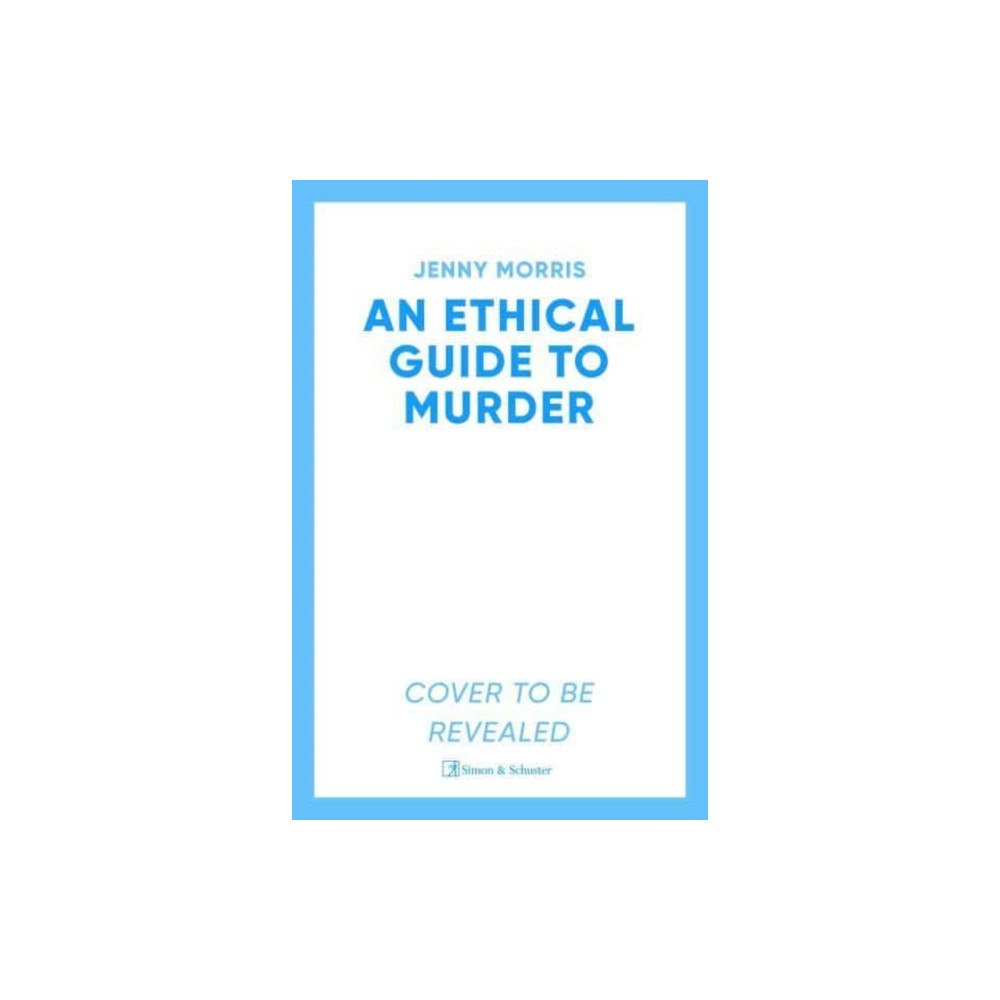 Simon & Schuster Ltd An Ethical Guide To Murder (häftad, eng)