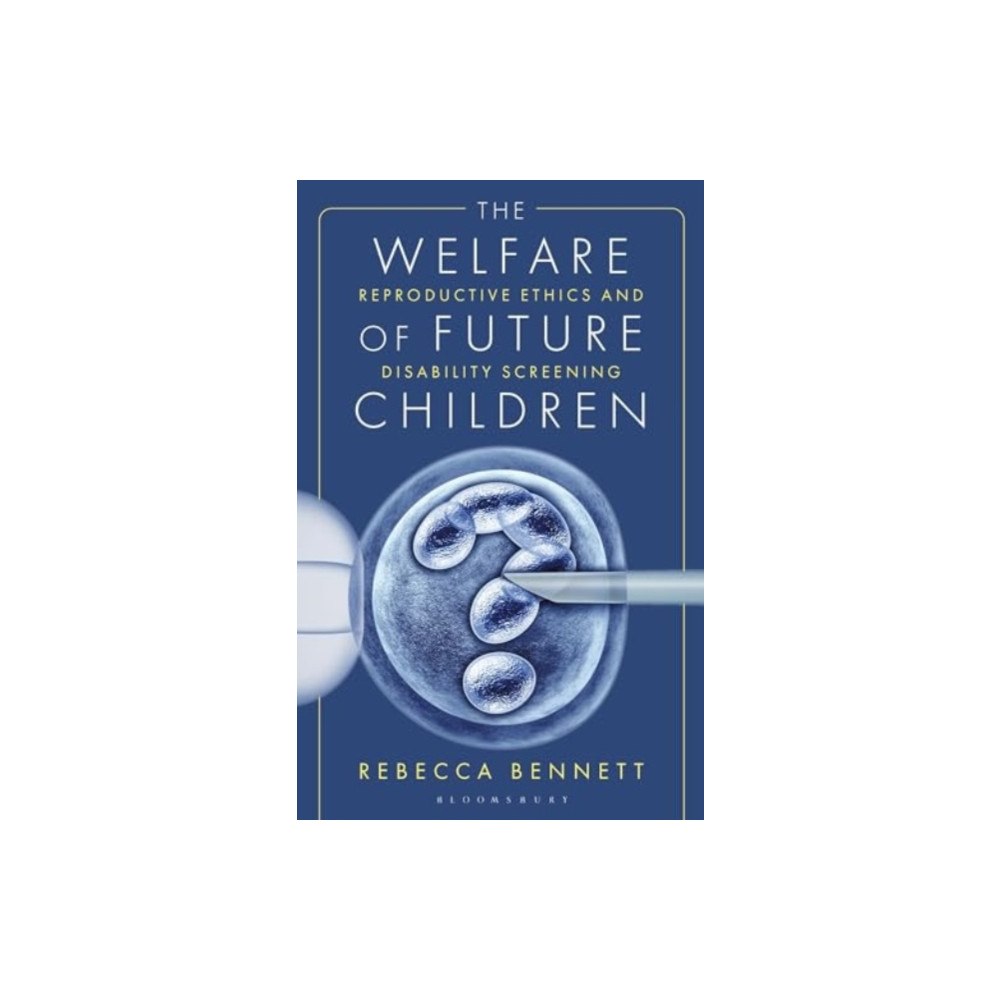 Bloomsbury Publishing PLC The Welfare of Future Children (häftad, eng)