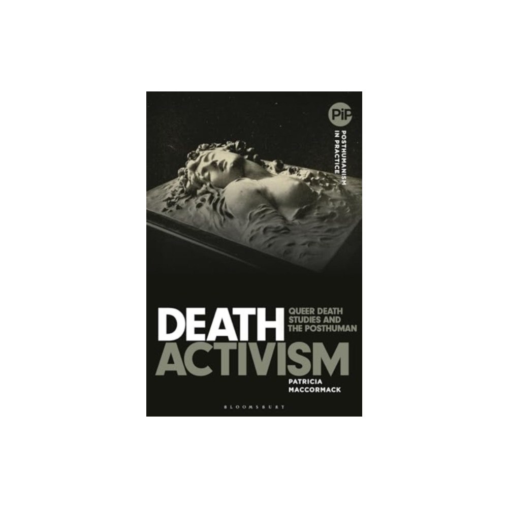 Bloomsbury Publishing PLC Death Activism (häftad, eng)