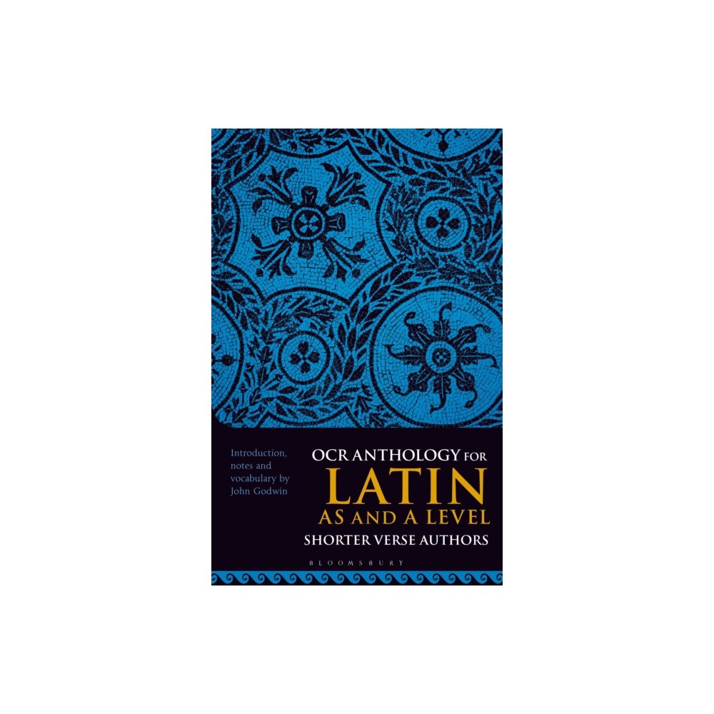 Bloomsbury Publishing PLC OCR Anthology for Latin AS and A Level Shorter Verse Authors (häftad, eng)