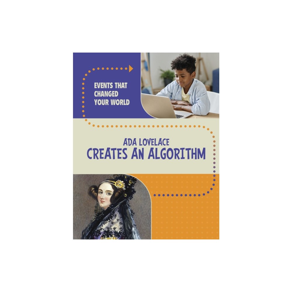 Capstone Global Library Ltd Ada Lovelace Creates an Algorithm (inbunden, eng)