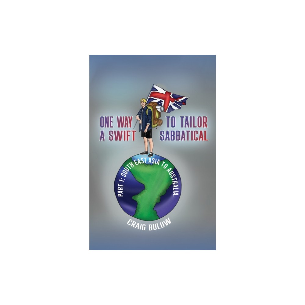 Austin Macauley Publishers One Way to Tailor a Swift Sabbatical (häftad, eng)