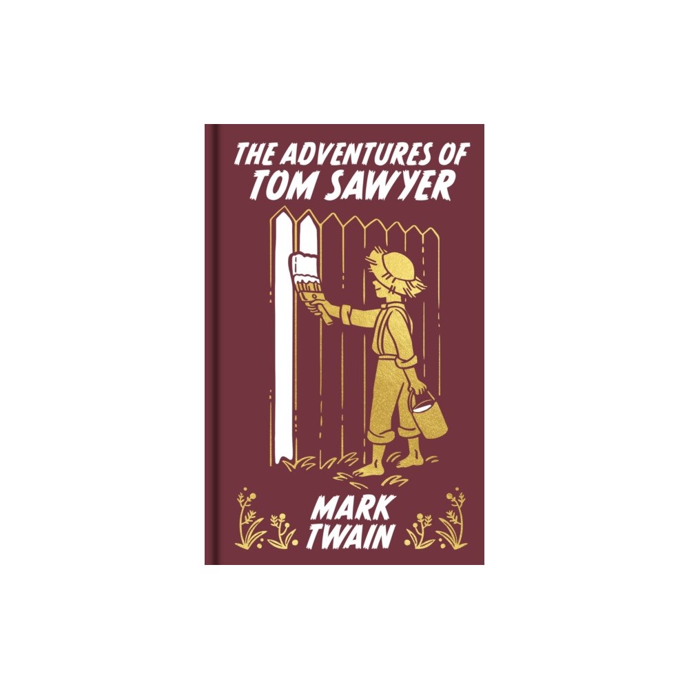 Arcturus publishing ltd The Adventures of Tom Sawyer (inbunden, eng)