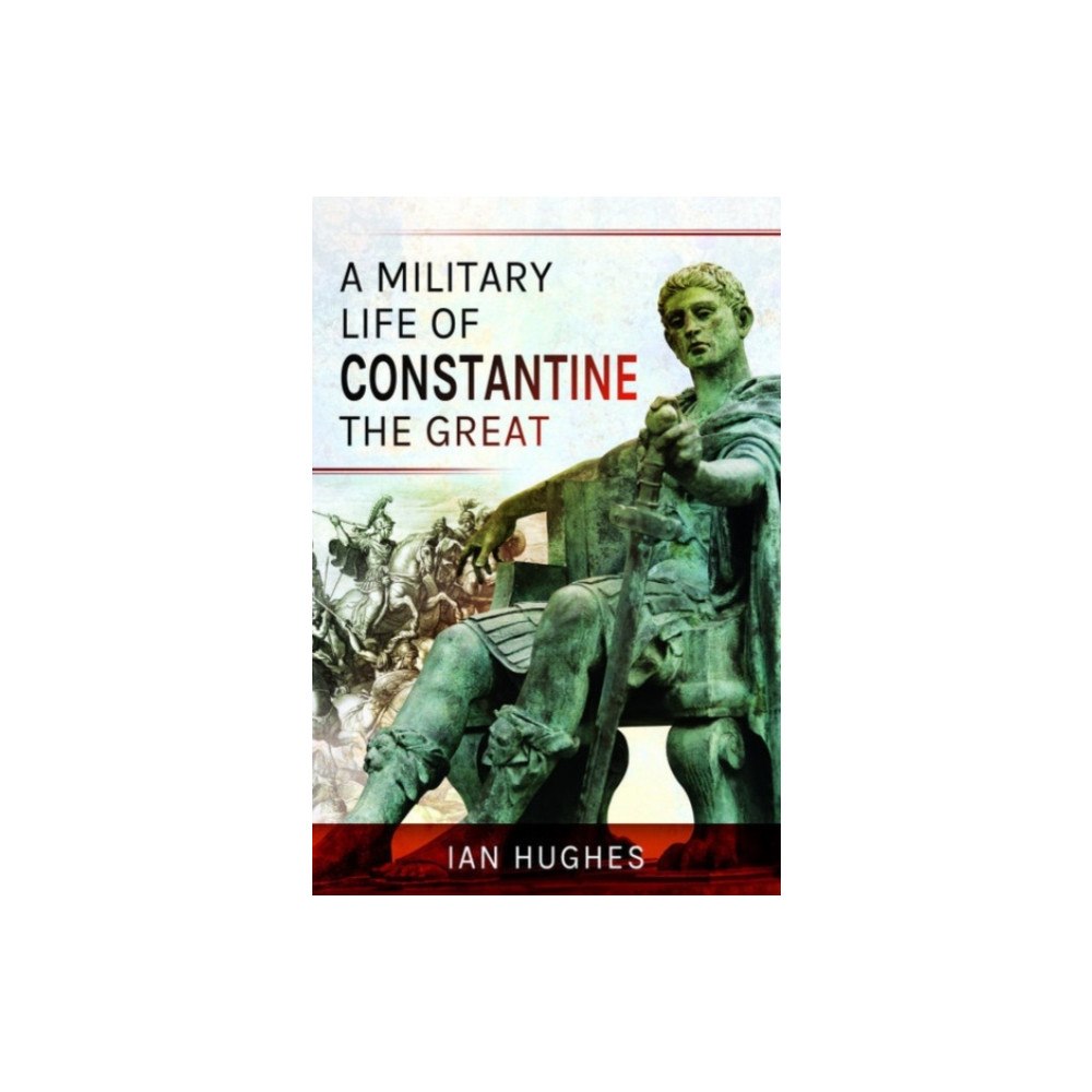 Pen & Sword Books Ltd A Military Life of Constantine the Great (häftad, eng)