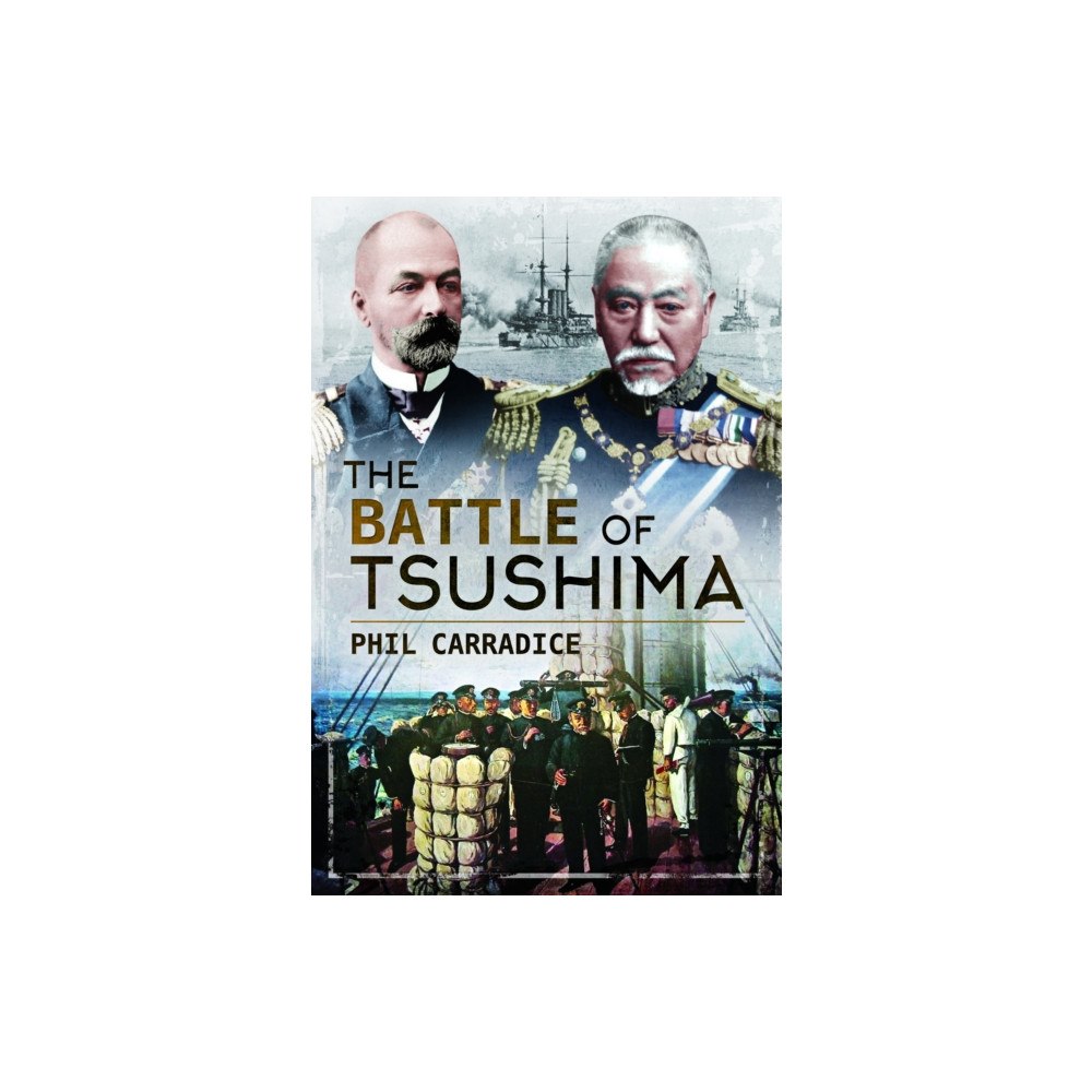 Pen & Sword Books Ltd The Battle of Tsushima (häftad, eng)