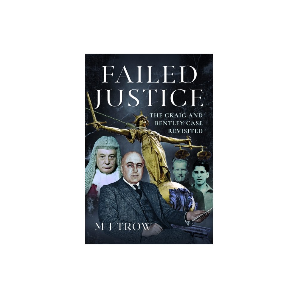 Pen & Sword Books Ltd Failed Justice (inbunden, eng)