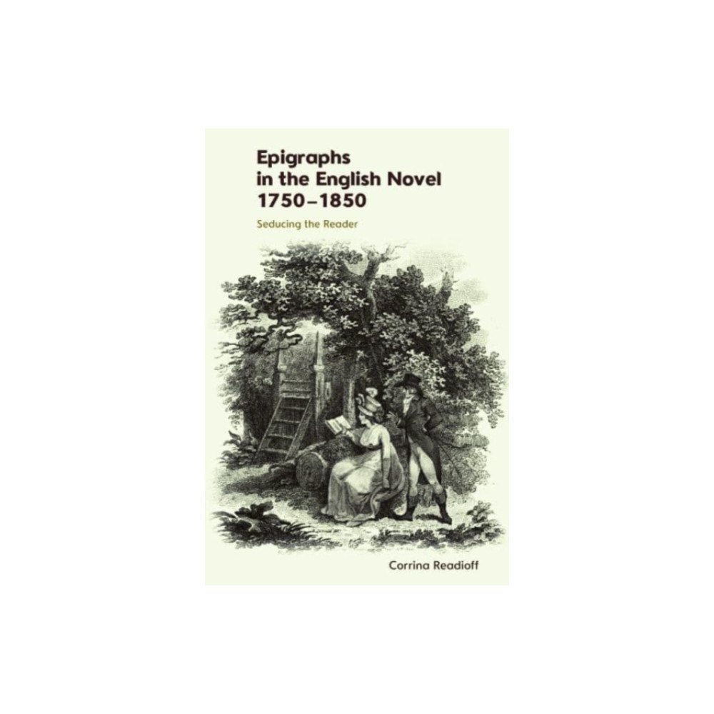 Edinburgh university press Epigraphs in the English Novel 1750–1850 (häftad, eng)