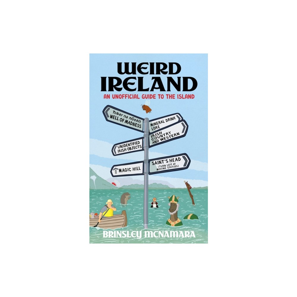 Hachette Books Ireland Weird Ireland (inbunden, eng)