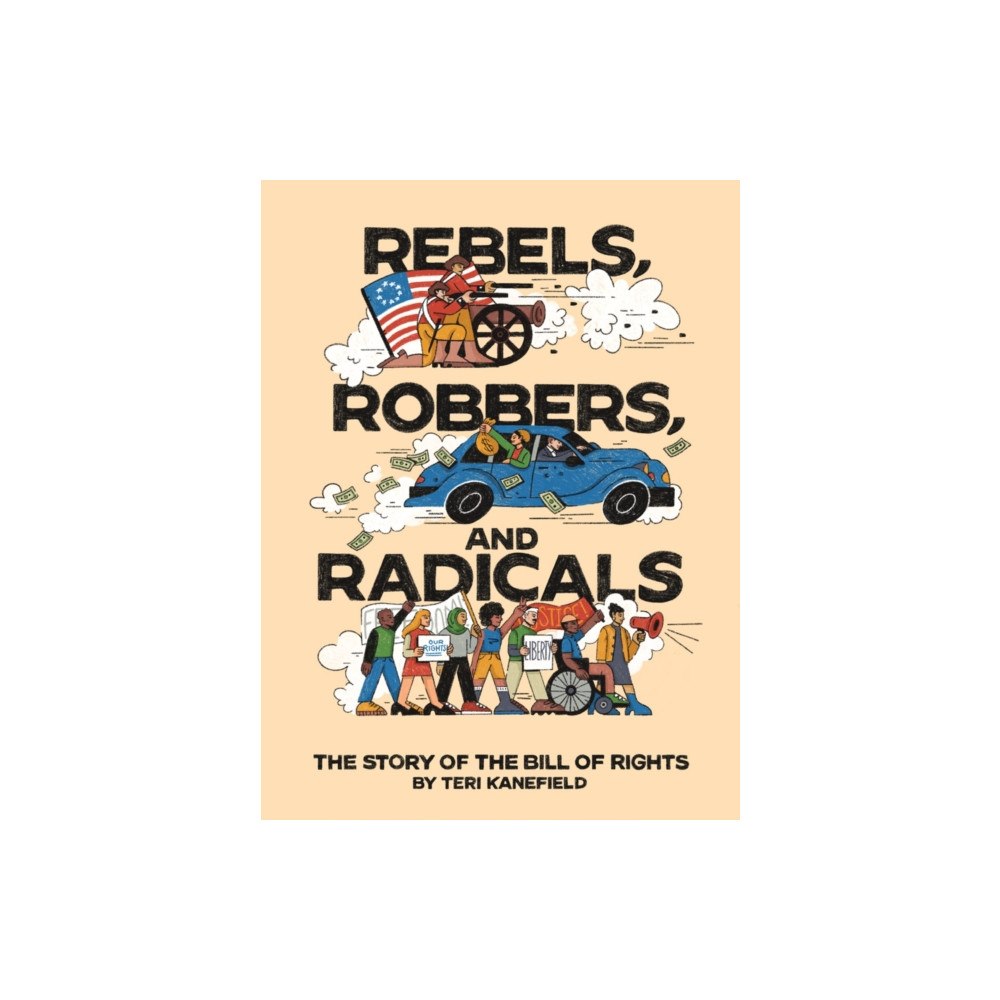 Abrams Rebels, Robbers, and Radicals (inbunden, eng)